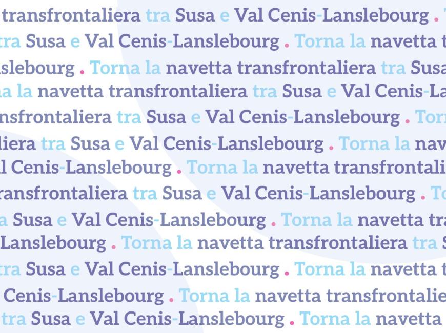navetta transfrontaliera Susa -Lanslebourgh
