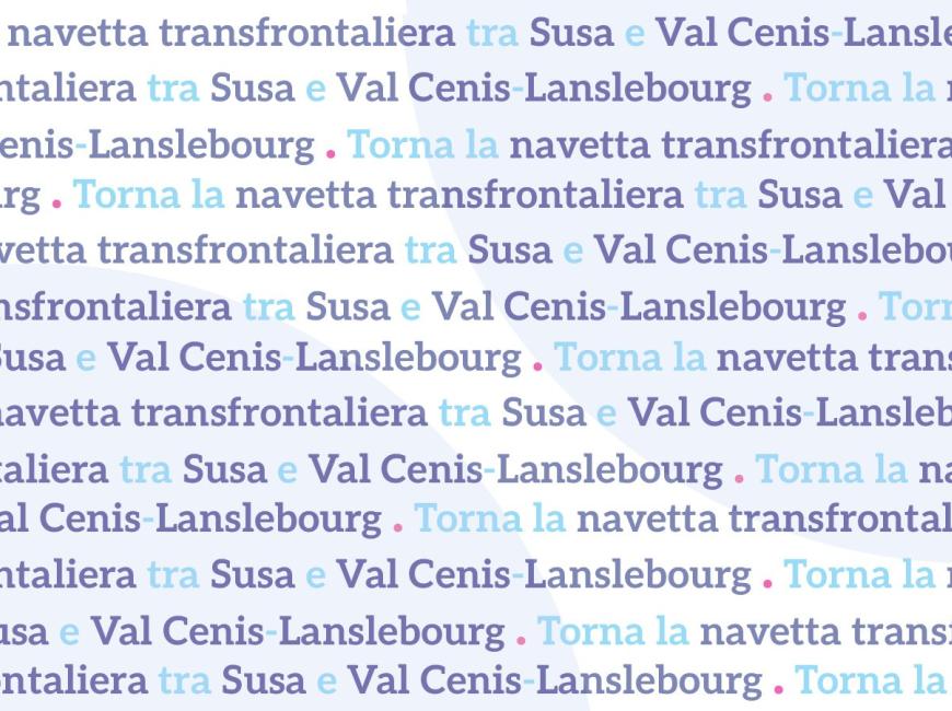 navetta transfrontaliera Susa -Lanslebourgh
